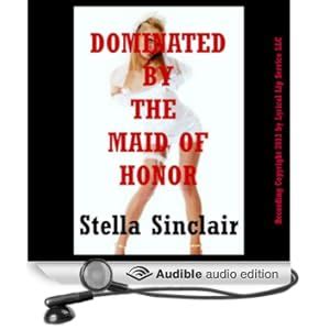 Dominated by the Maid of Honor Audiobook 